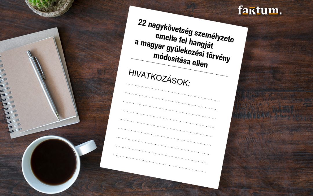 Ikszlomácia – Hamis hivatkozásokkal küzd a magyar törvényhozás ellen 22 nagykövetség