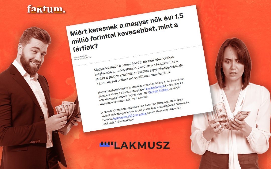 Mennyire megalapozott a nők és férfiak közötti bérszakadékról szóló Lakmusz-cikk?