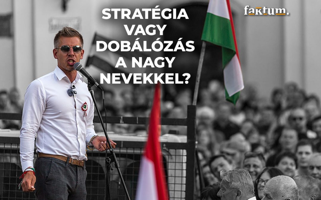 Stratégia vagy dobálózás a nagy nevekkel? Mit tudhattunk meg Magyar Péter külpolitikai elképzeléseiről